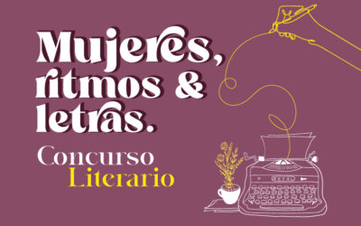 Concurso literario: Mujeres, Ritmos y Letras